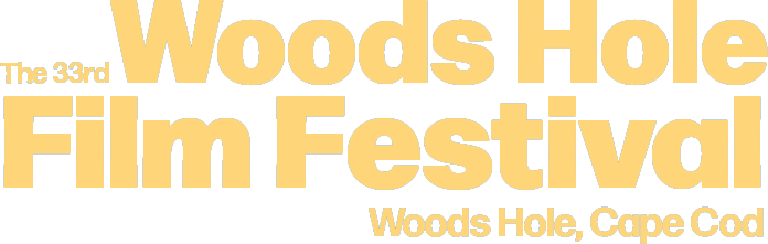 The 33rd Annual Woods Hole Film Festival